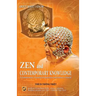 Zen and Contemporary Knowledge: A Commentary Treatise in Question and Answer Format