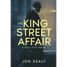 The King Street Affair