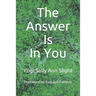 The Answer Is In You: Requests for Answers from....