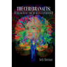 The Cerebranauts: In Search of the Human Experience
