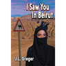 I Saw You in Beirut