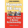 Human Be-Ing: How to Have a Creative Relationship Instead of a Power Struggle