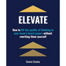 Elevate: How to lift the quality of thinking in your team's board papers without rewriting them yourself