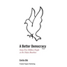 A Better Democracy: Sixty-Five Million People at the Palais Bourbon