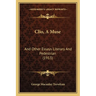 Clio, A Muse: And Other Essays Literary And Pedestrian (1913)
