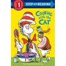 The Cat in the Hat: Cooking with the Cat (Dr. Seuss)