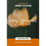 Doing Marriage God's Way the Practices Group Participant Guide