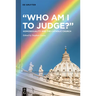 "Who Am I to Judge?": Homosexuality and the Catholic Church