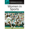 Women in Sports: A Reference Handbook