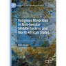 Religious Minorities in Non-Secular Middle Eastern and North African States