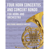 Four Horn Concertos and Concert Rondo