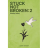 Stuck Not Broken: Book 2: Building Safety