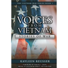Voices From Vietnam: Stories of War