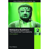 Mahayana Buddhism: The Doctrinal Foundations