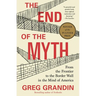 The End of the Myth: From the Frontier to the Border Wall in the Mind of America