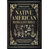 Native American Herbalist Bible