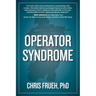 Operator Syndrome