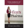 The Pawn of Pharma