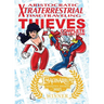 Aristocratic Xtraterrestrial Time-Traveling Thieves: The Complete Collection