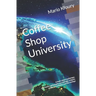 Coffee Shop University: A Book about Mythology, Spirituality, Philosophy, Psychology, Religion, Politics, Economics and the Ecology...