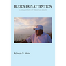 Buddy Pays Attention: A Collection of Personal Essays