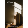 A Voice and A Vessel