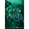 Ghost Pirates: A Forbidden Love, Enemies to Lovers Fantasy Romance Retelling
