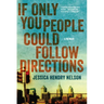 If Only You People Could Follow Directions: A Memoir