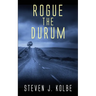 Rogue the Durum