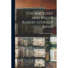 The Ancestry and Kin of Robert Stewart Innes