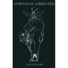 Chrysalis, Liberated