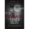 Prophecies Of Pale Skin