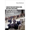 Christian Nationalism, Nation-Building, and the Making of the Holocaust in Slovakia
