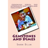 Gemstones and Dimes