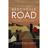 Beechdale Road: Where Mercy Is More Powerful Than Murder. A True Story.