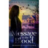 MESSAGE in the BLOOD: A small town psychic kidnap mystery.