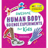 Awesome Human Body Science Experiments for Kids