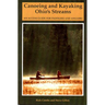 Canoeing and Kayaking Ohio's Streams: An Access Guide for Paddlers and Anglers