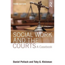 Social Work and the Courts: A Casebook