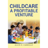 Childcare: A Profitable Venture