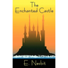 The Enchanted Castle