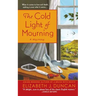The Cold Light of Mourning: A Penny Brannigan Mystery