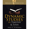 Dynamic Studies in Timothy & Titus: Bringing God's Word to Life