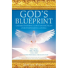 God's Blueprint: Understanding God's Divine Plan For Purposeful Living