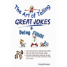 The Art of Telling Great Jokes & Being Funny!