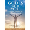 God Is With You: Confident Assurance for Triumphant Living