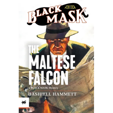 The Maltese Falcon: Black Mask Authorized Edition