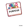 My Name Is Purpose
