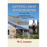 Getting Away with Murder, The Life and Times of Oliver Milton Lee: New Mexico Cattleman, Congressman, and Killer (Softcover)