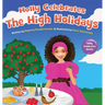 Holly Celebrates the High Holidays